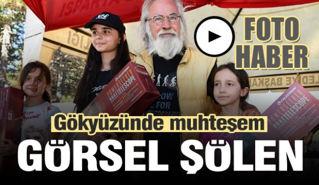 ISPARTA'DA MELİKLER YAYLASI’NDA GÖKYÜZÜ ŞÖLENİ
