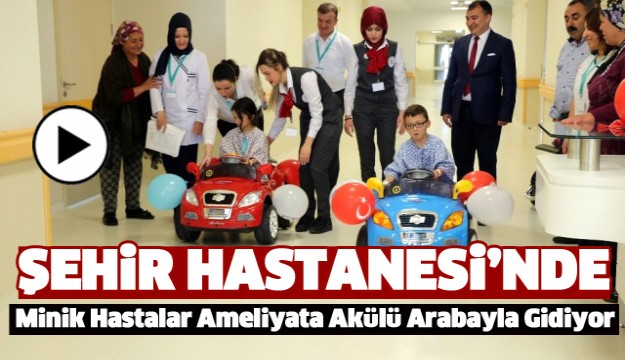 Isparta'da Minik Hastalar Ameliyata Akülü Arabayla Gidiyor