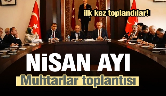 Isparta'da Nisan ayı merkez muhtarlar toplantısı 