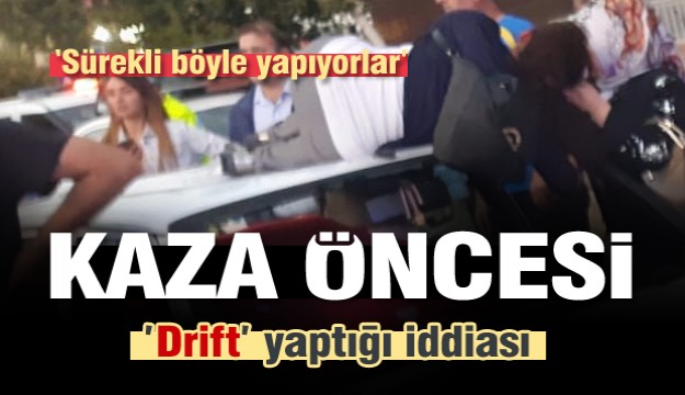 Isparta'da O kaza öncesinde, otomobilin ’drift’ yaptığı iddiası  