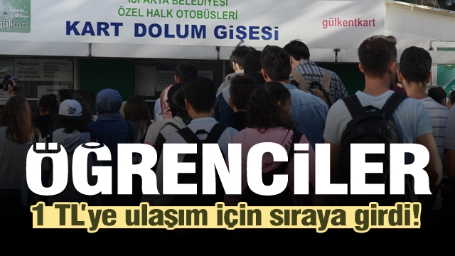 Isparta'da öğrenciler 1 TL'ye ulaşım için sıraya girdi