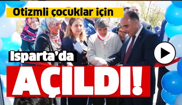Isparta'da Otizmli Çocukların Mekan Mutluluğu