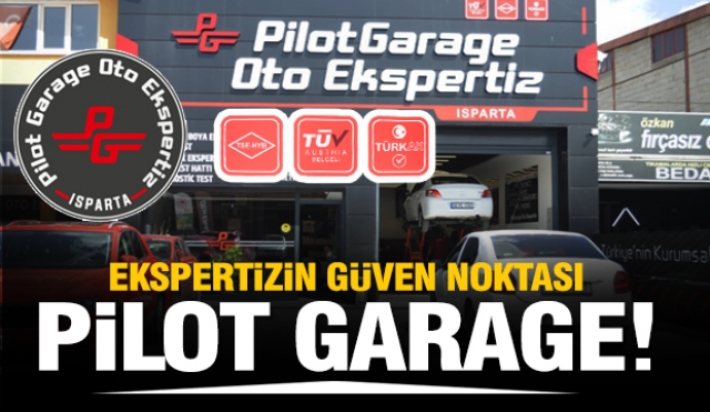 Isparta'da oto ekspertizde alanın ve satanın güven noktası Pilot Garage