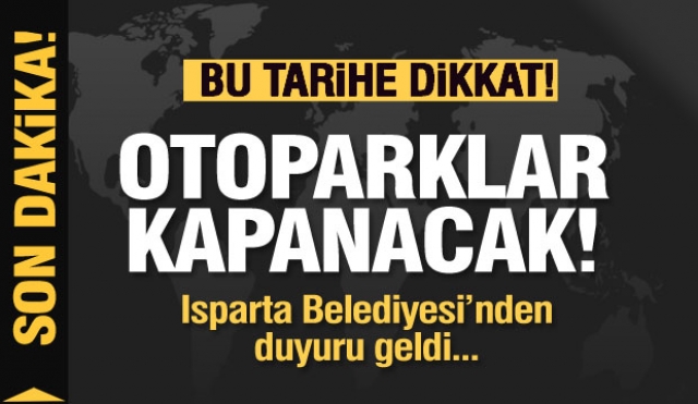 Isparta'da ​Otoparklar ile ilgili Belediye'den önemli duyuru