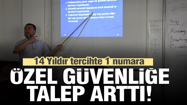 Isparta'da özel güvenlik görevlisi mesleğine talep arttı