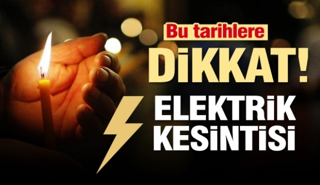 ISPARTA'DA PLANLI ELEKTRİK KESİNTİLERİ