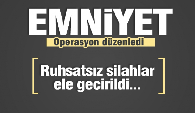​Isparta'da ruhsatsız silah operasyonu