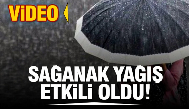 ISPARTA'DA SAĞANAK YAĞIŞ ETKİLİ OLDU