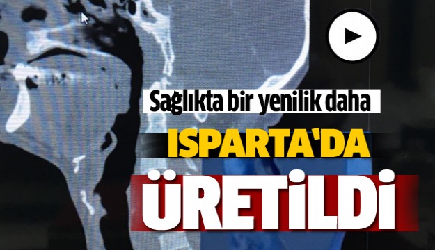 ISPARTA'DA SAĞLIK ALANINDA BİR YENİLİK DAHA!