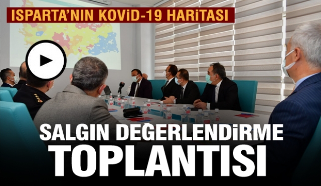 Isparta'da Salgın Değerlendirme Toplantısı Yapıldı