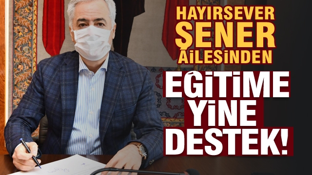 Isparta'da Şener Ailesinden Eğitime Destek