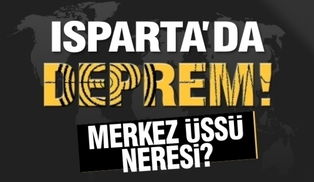 Isparta'da Şiddetli Deprem!