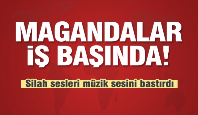 Isparta'da silah sesleri müzik sesini bastırdı