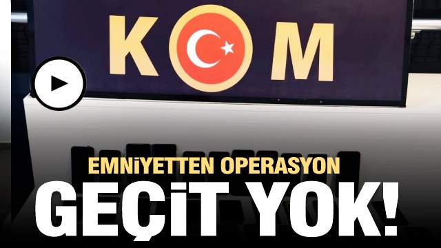 Isparta'da suça geçit yok! emniyetten operasyonlar