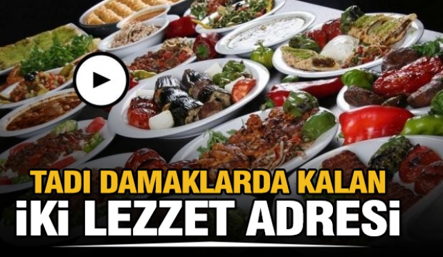 Isparta'da tadı damaklarda kalan iki Lezzet adresi