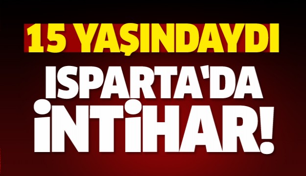 ISPARTA'DA TÜFEKLE İNTİHAR OLAYI...