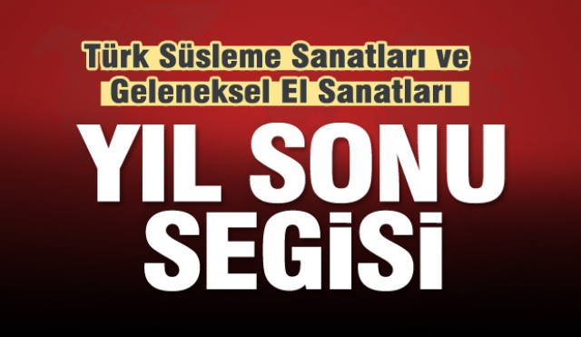 Isparta'da Türk Süsleme Sanatları ve Geleneksel El Sanatları
Kursları Yıl Sonu Sergisi