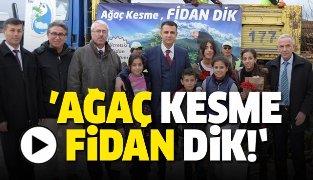 ISPARTA'DA ÜCRETSİZ FİDAN DAĞITILDI