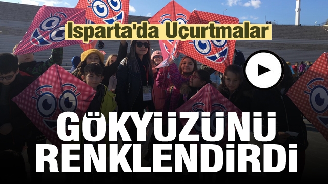 Isparta'da Uçurtmalar Gökyüzünü Renklendirdi