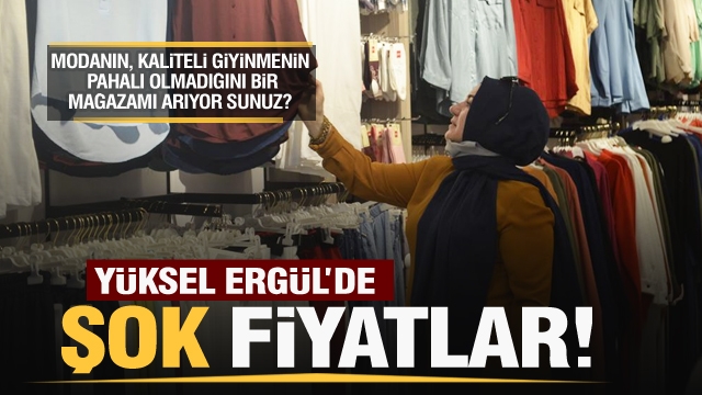 Isparta'da ucuz ve kaliteli giyimin adresi Yüksel Ergül