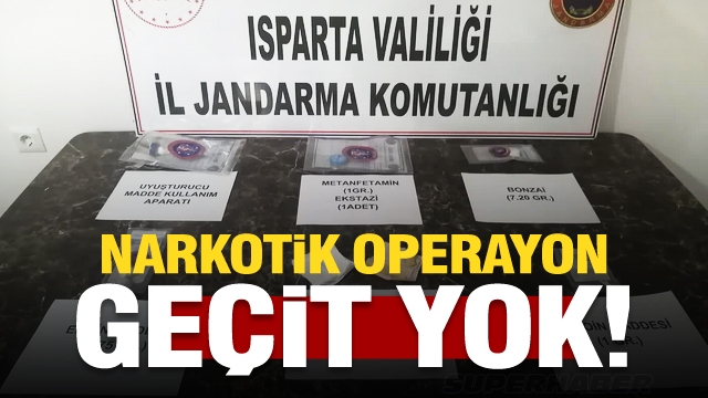 Isparta'da uyuşturucu operasyonu!