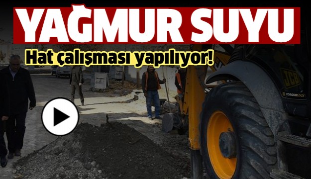 ISPARTA'DA YAĞMUR SUYU HAT ÇALIŞMASI