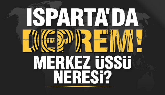 Isparta'da Yeni Bir Deprem Daha!