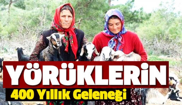 ISPARTA'DA YÖRÜKLERDEN 400 YILLIK GELENEK
