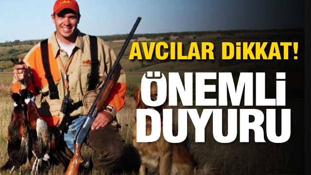 ISPARTA'DAKİ AVCILAR BU HABERE DİKKAT!