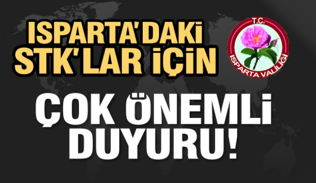 ISPARTA'DAKİ STK'LAR İÇİN VALİLİK'TEN ÖNEMLİ DUYURU