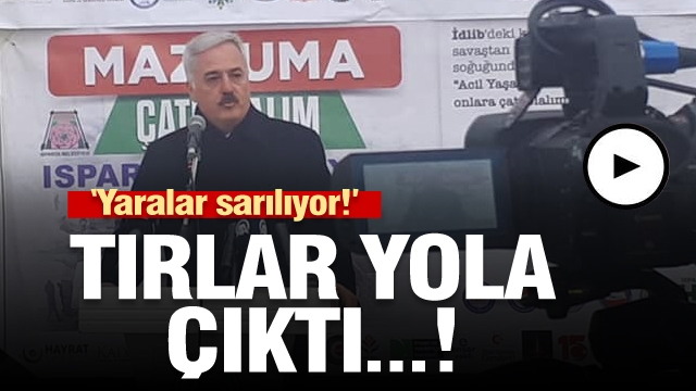 Isparta'dan İdlib'e doğru yardım tırları yola çıktı