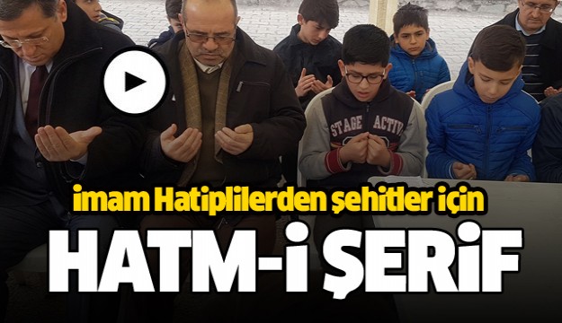  Ispartalı İmam Hatiplilerden şehitler için Hatm-i Şerif  