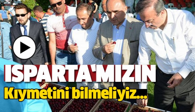 ISPARTA'MIZIN KIYMETİNİ BİLMELİ VE ŞÜKRETMELİYİZ