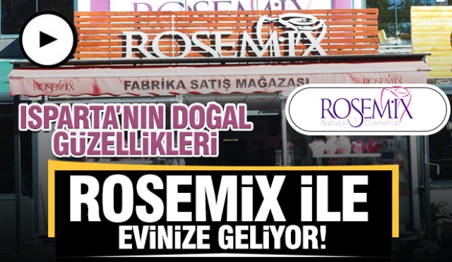 Isparta'nın Doğal Güzellikleri Rosemix ile Evinize Geliyor!
