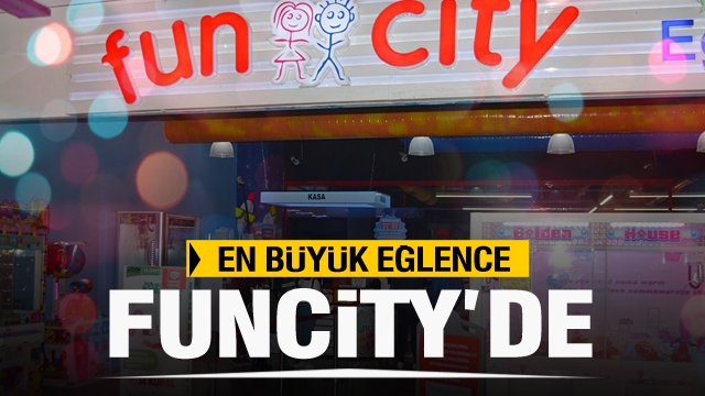 ISPARTA'NIN EN BÜYÜK AİLE EĞLENCE MERKEZİ FUNCİTY!