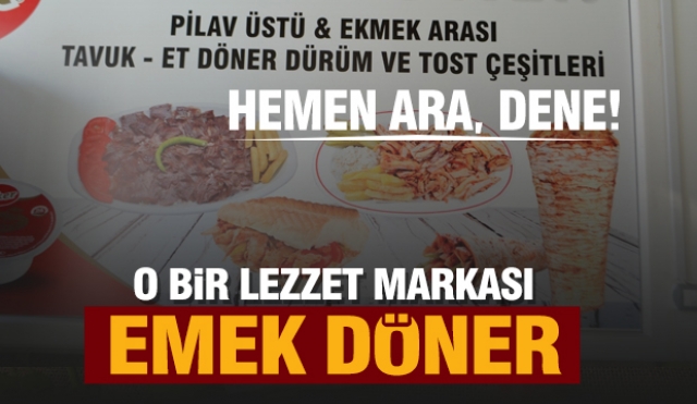 ISPARTA'NIN EN LEZZETLİ DÖNER MARKASI EMEK DÖNER