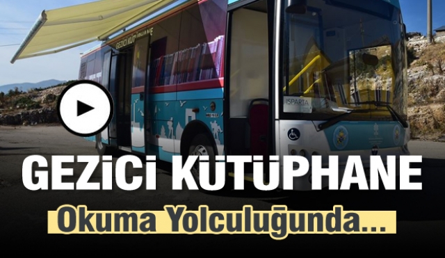 Isparta'nın Gezici Kütüphanesi Okuma Yolculuğunda…