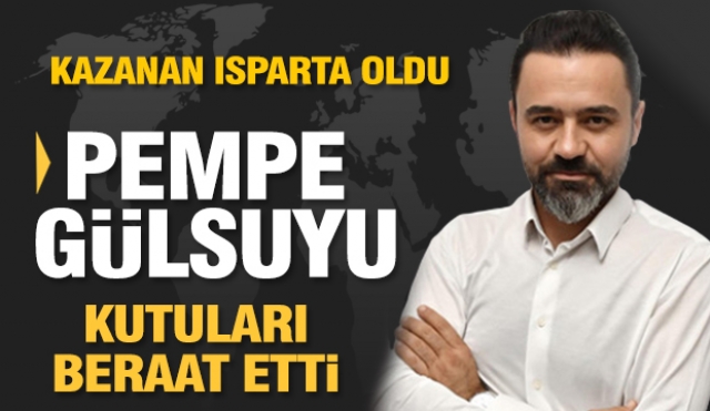 Kazanan Isparta oldu Pembe Gülsuyu Kutuları Beraat Etti!