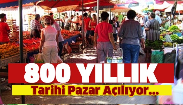 ISPARTA'NIN TARİHİ PINAR PAZARI AÇILIYOR!