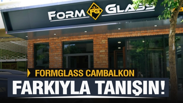 ISPARTA'NIN YENİ  CAM BALKON MARKASI FORMGLASS