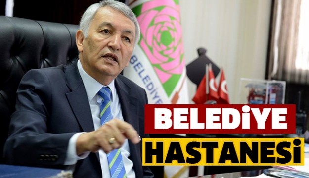 ISPARTA'YA BELEDİYE HASTANESİ 