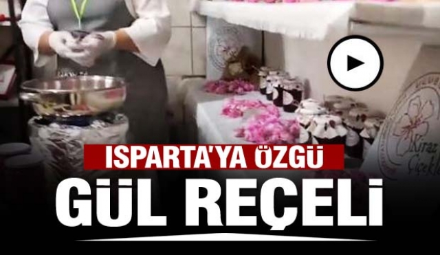 Isparta'ya özgü mis gibi kokusuyla Gül Reçeli