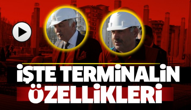 ISPARTA'YA YAPILAN YENİ TERMİNALİN TEKNİK ÖZELLİKLERİNİ ANLATTI