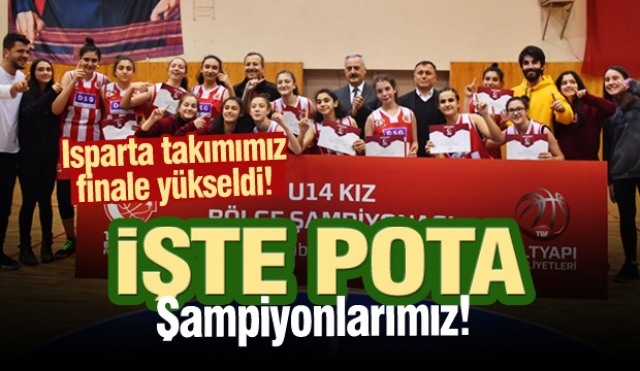 İŞTE ISPARTA'NIN POTA ŞAMPİYONLARI 