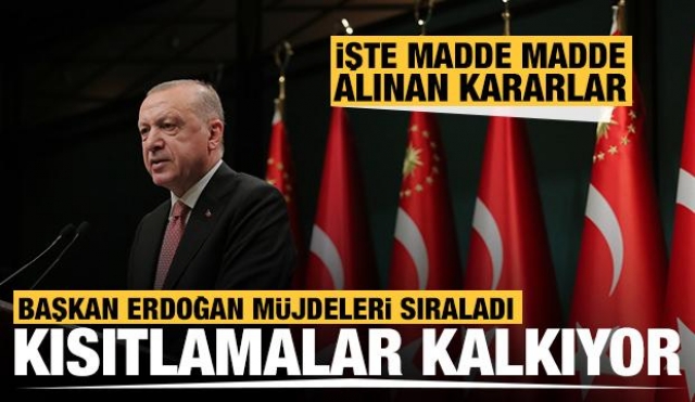 İşte yeni kararlar...Erdoğan: ''1 Temmuz itibariyle sokağa çıkma kısıtlamalarını tümüyle kaldırıyoruz''