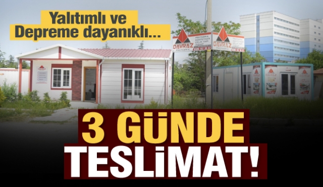 İsteyene lüks villa, isteyene bağ evi veya konteyner 3 günde teslimat!