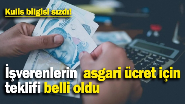 İşverenlerin Asgari Ücret Teklifi Netleşiyor: