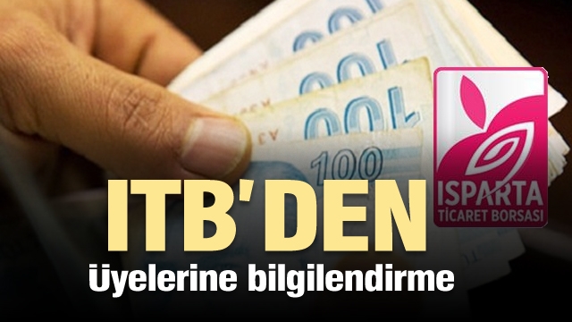 ITB,Isparta'daki üyelerini bilgilendirdi...