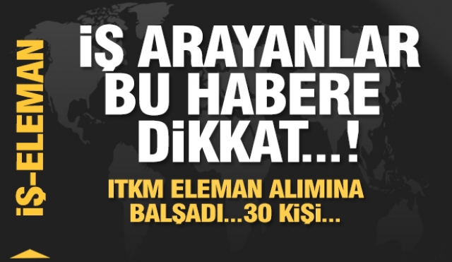 ITKM için 30 kişi alınacak! Isparta İŞKUR duyurdu
