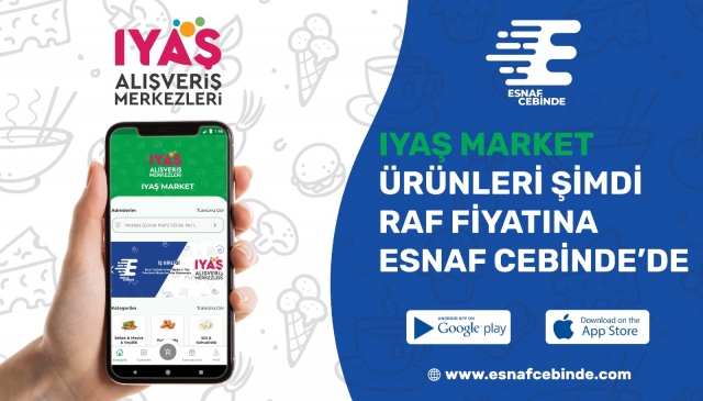 IYAŞ MARKET VE AVM ESNAF CEBİNDE UYGULAMASINDA